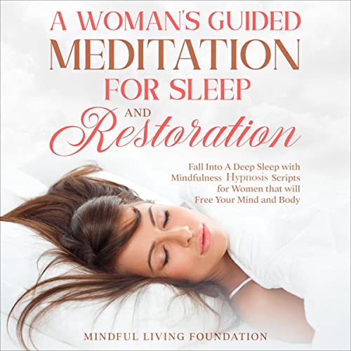 A Woman&amp;rsquo;s Guided Meditation for Sleep and Restoration by Mindful Living Foundation episode artwork