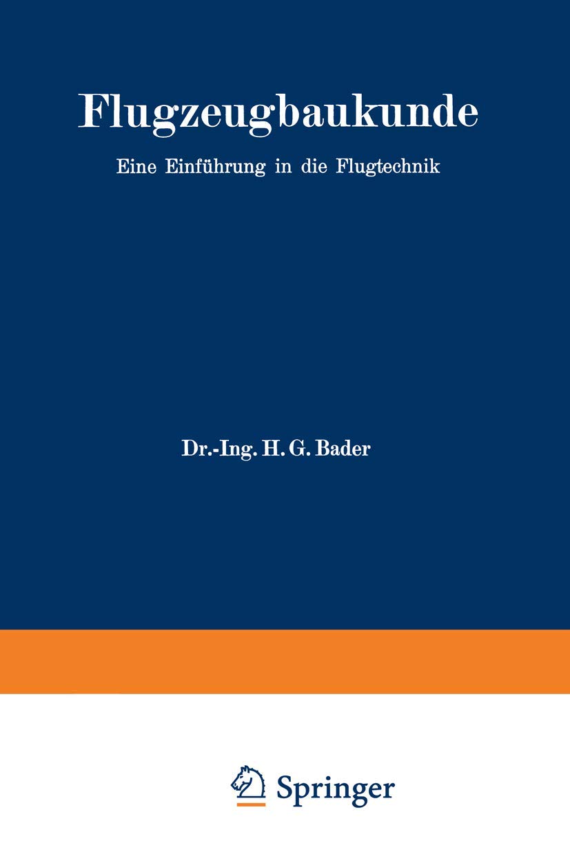 Flugzeugbaukunde: Eine Einführung in die Flugtechnik (German Edition)