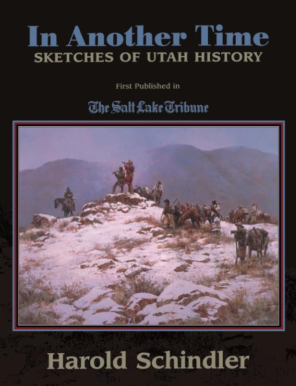 Buy In Another Time: Sketches of Utah History — BookShops.in
