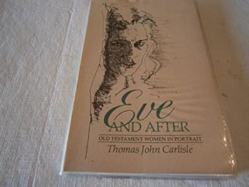 Paperback Eve and After: Old Testament Women in Portrait Book