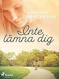  Inte lämna dig (Swedish Edition)