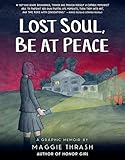  Lost Soul, Be at Peace: A Graphic Novel