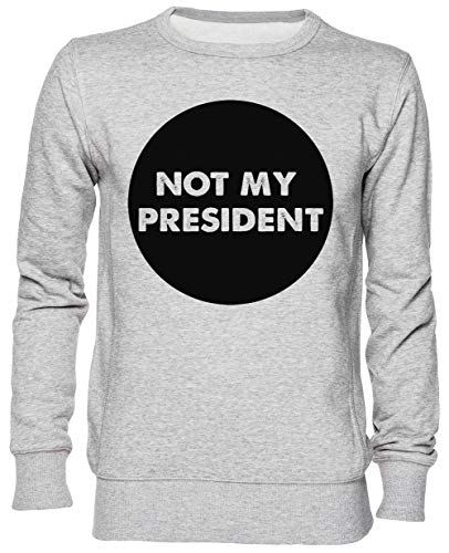 Sweat-shirt gris Not My President idéal pour vos sorties urbaines