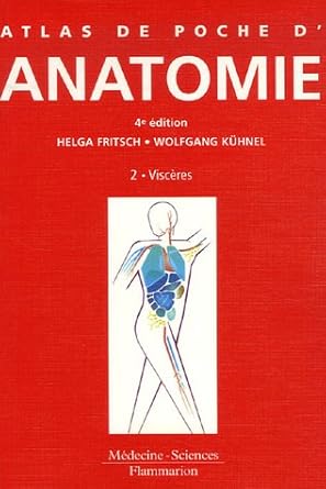 Atlas de poche d'anatomie: Tome 2, Viscères