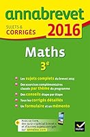 Annales Annabrevet 2016 Maths 3e: sujets et corrigés du brevet (Annabrevet 2218992159 Book Cover