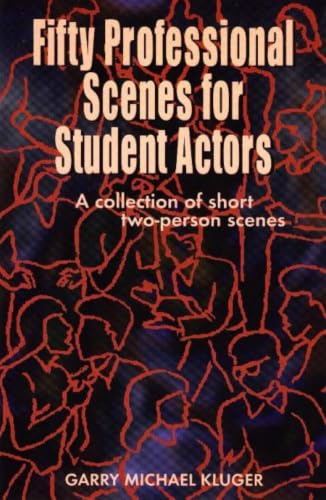 Fifty Professional Scenes for Student Actors: A Collection of Short Two Person Scenes