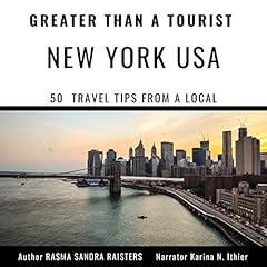 Couverture de Greater than a Tourist - New York USA: 50 Travel Tips from a Local