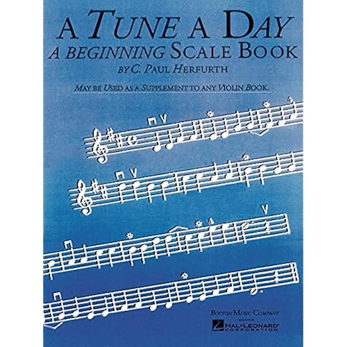 C. Paul Herfurth A Tune a Day Violin: Beginning Scales Sheet Music | Beginner Violin Instruction Songbook | Learn Scales, Fingering and Music Reading | Music Sales America