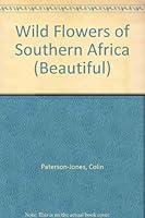 Wild Flowers of Southern Africa 1868728838 Book Cover