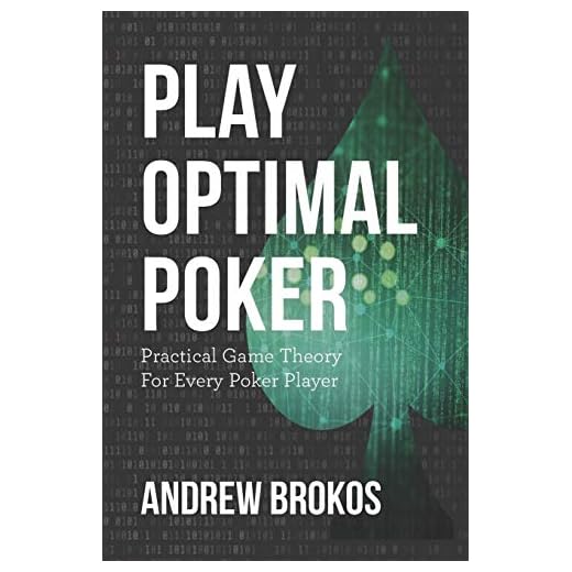 Play optimal poker: Praktisk spelteory för varje pokerspelare