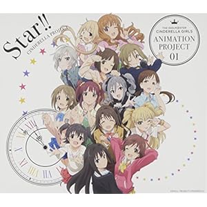 THE IDOLM@STER CINDERELLA GIRLS ANIMATION PROJECT 01 Star!!【初回限定盤CD+Blu-ray】