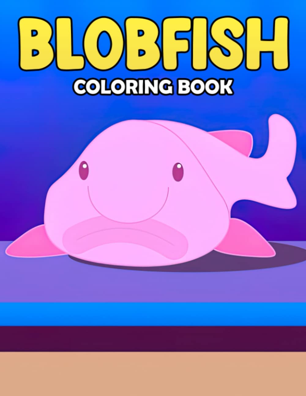 Blobfish Coloring Book: Lovely Fish Coloring Pages Featuring Several Illustrations For Boys & Girls To Fun And Relaxation | Lovely Gift Books For Kids