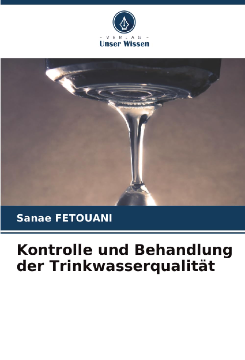 Kontrolle und Behandlung der Trinkwasserqualität