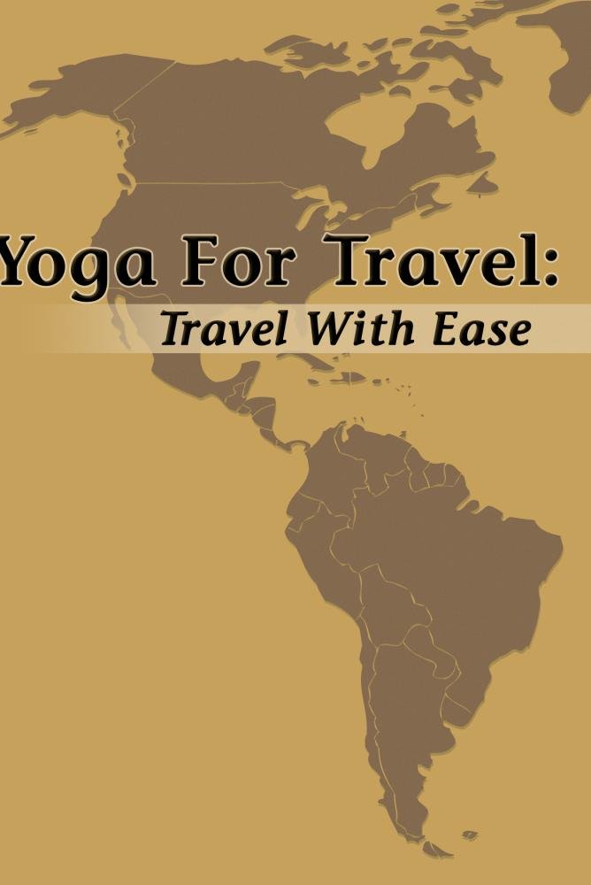 Yoga For Travel