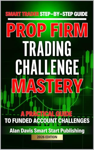 SMART Trader Step-by-Step Guide Prop Firm Trading Challenge Maste...