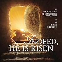Indeed He is Risen 0692856498 Book Cover