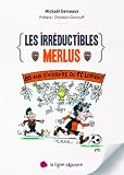 Les irréductibles Merlus: 85 ans d'histoire du FC Lorient