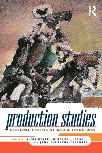 Production Studies: Cultural Studies Of Media Industries