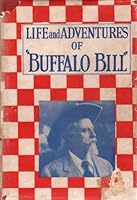 Life and Adventures of Buffalo Bill Colonel William F. Cody B001HOVM8M Book Cover
