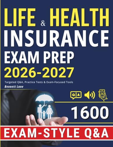 Life & Health Insurance Exam Prep: Targeted Q&A, Practice Tests &...