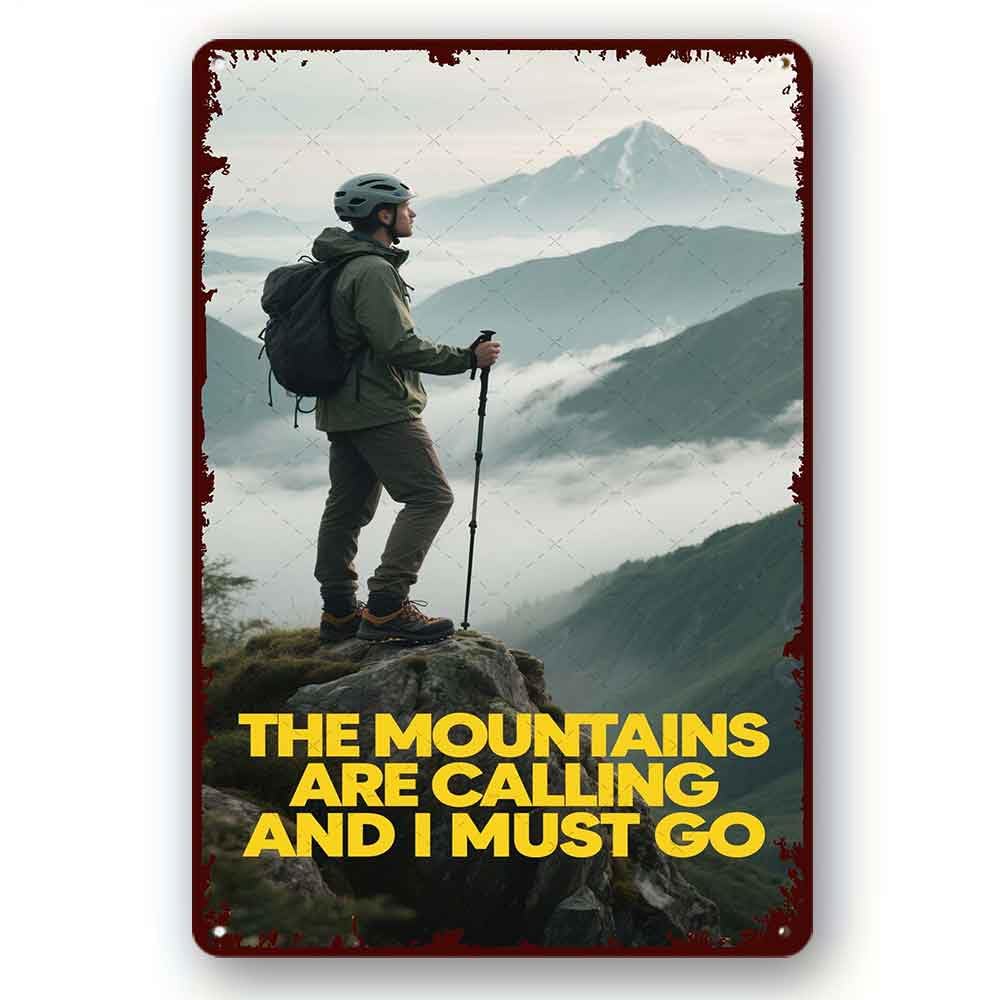 peiyeety Funny Metal Tin Sign The Mountains Are Calling And I Must Go Metal Vintage For Home Outdoor Indoor Office Bar Yard Decor 8x12 Inch