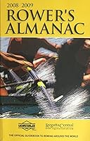 Rower's Almanac 2008-2009 0965132773 Book Cover