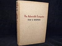 The Admirable Trumpeter; A Biography Of General James Wilkinson B0006AP8EM Book Cover
