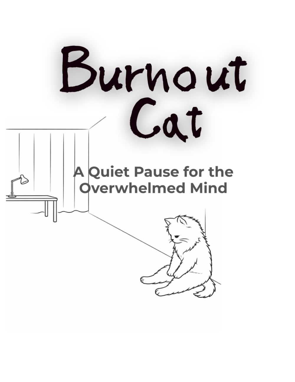 Burnout Cat: A Quiet Pause for the Overwhelmed Mind (Mindful Animals Coloring Series)