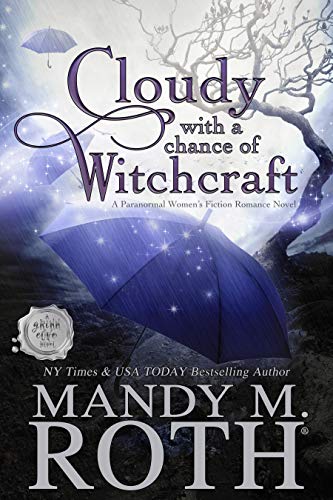 Télécharger Cloudy with a Chance of Witchcraft: A Paranormal Women's Fiction Romance Novel (Grimm Cove Book 1) ( PDF Ebook En Ligne