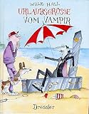 Urlaubsgrüße vom Vampir (Der letzte Vampir, Band 2)