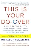 This Is Your Do-Over: The 7 Secrets to Losing Weight, Living Longer, and Getting a Second Chance at the Life You Want