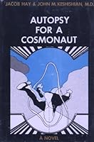 Autopsy for a Cosmonaut B000I3EMPS Book Cover