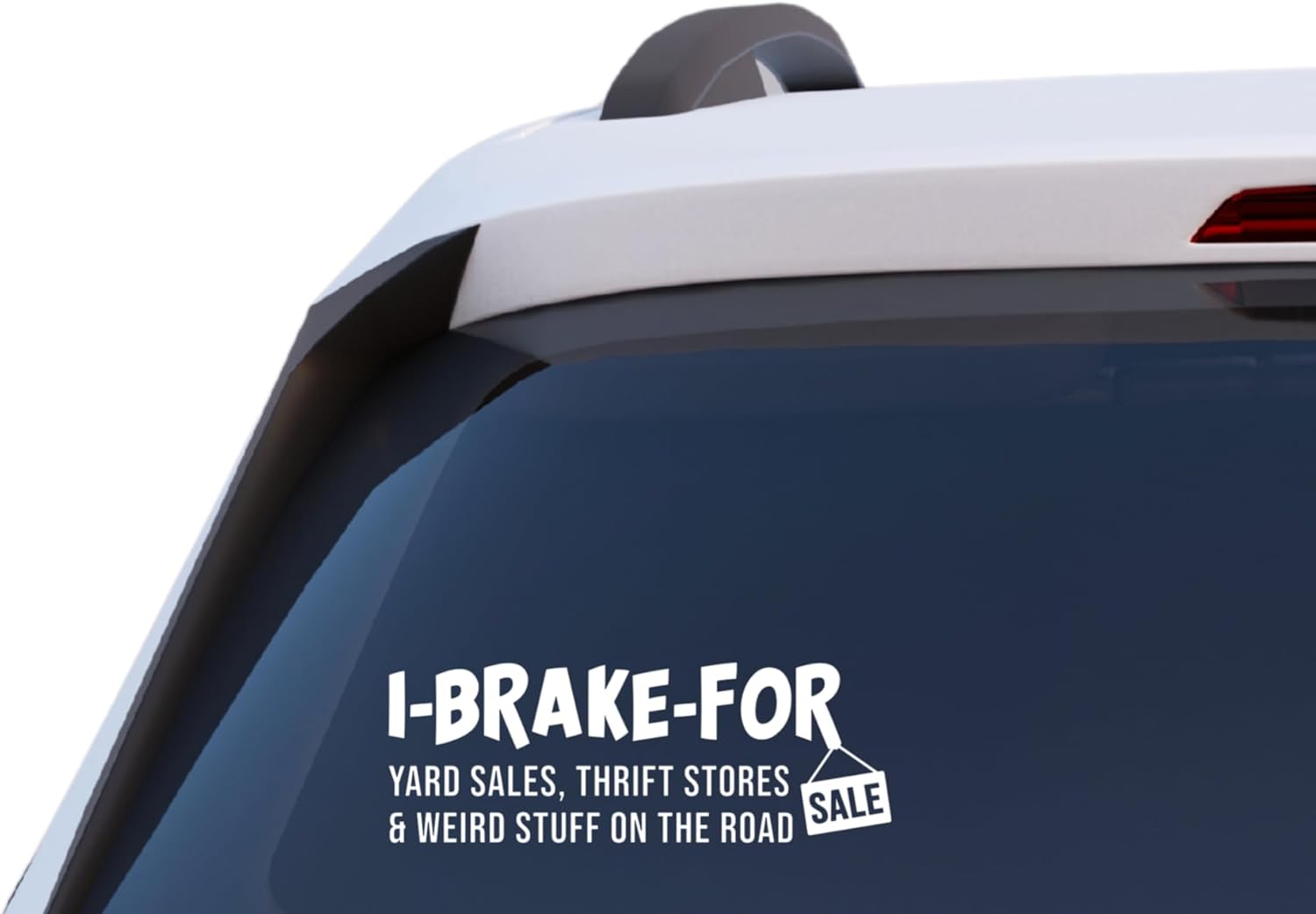 I Brake for Yard Sales, Thrift Stores & Weird Stuff on the Road Decal, Car Window Funny Sticker