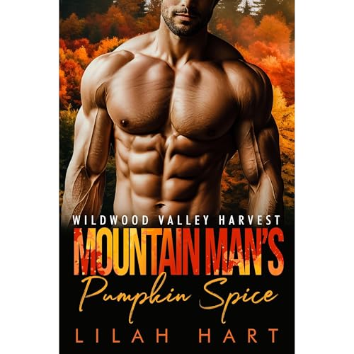 Mountain Man's Pumpkin Spice Audiolibro Por Lilah Hart arte de portada