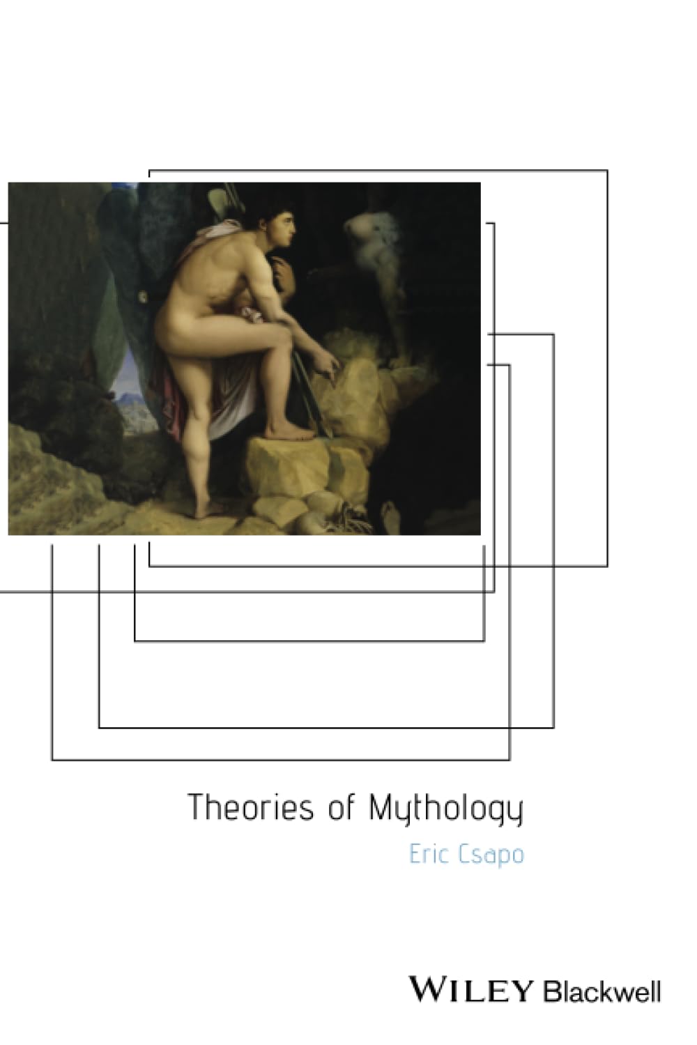Theories of Mythology by Eric  Csapo PAPERBACK 9780631232483