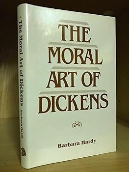 Unknown Binding The Moral Art of Dickens Book
