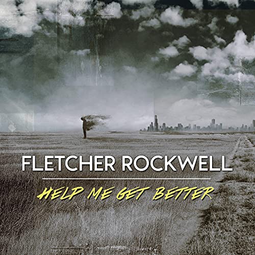 Help Me Get Better by Fletcher Rockwell on Amazon Music