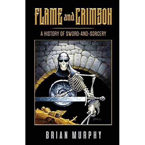 Flame and Crimson: A History of Sword-and-Sorcery Cover
