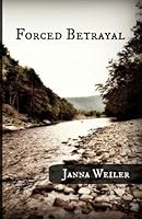 Forced Betrayal 1468147587 Book Cover