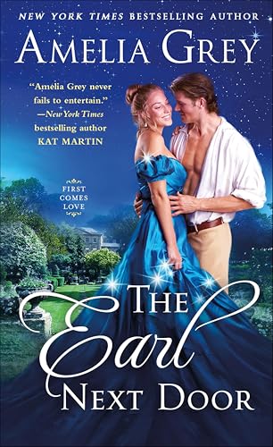 The Earl Next Door (First Comes Love Book 1)