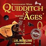 Le Quidditch à Travers Les Âges: Harry Potter Livre De La Bibliothèque De Poudlard