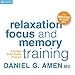 Relaxation, Focus, and Memory Training: A Guided Brain Health Program