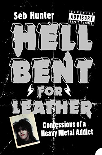 Hell Bent for Leather: Confessions …