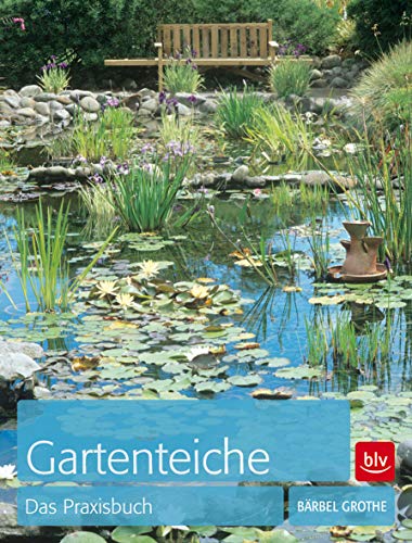 Preisvergleich Produktbild Gartenteiche: Das Praxisbuch