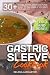 Gastric Sleeve Cookbook: FLUID and PUREE - 30+ SHAKES, DRINKS, BROTH AND PUREE recipes for early stages of post-weight loss surgery diet (Effortless Bariatric Cookbook Series) (Volume 1)