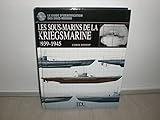  Les sous-marins de la Kriegsmarine: 1939-1945