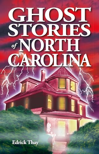 Ghost Stories of North Carolina