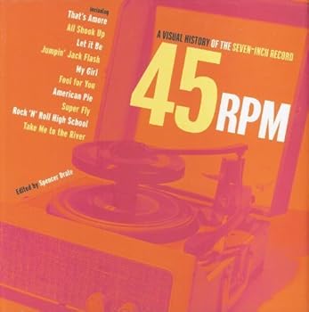 Hardcover 45RPM. A Visual History of the Seven-Inch Record Book