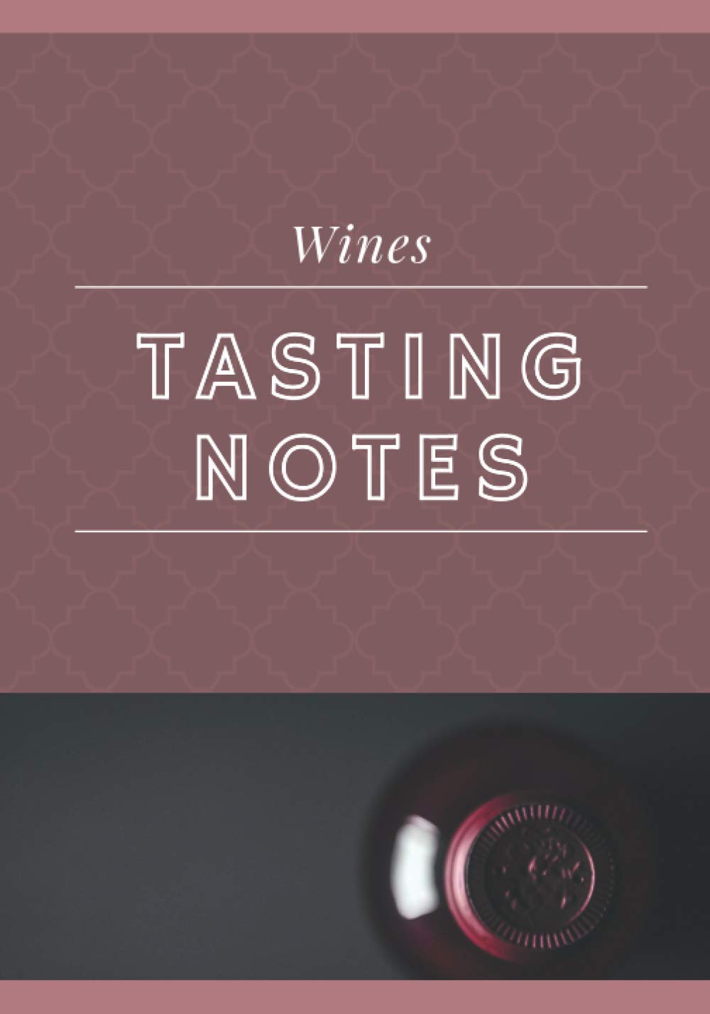 Tasting Notes: Wines