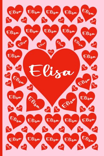 ELISA PERSONALIZED NAME GIFTS: Beautiful Name Journal For Kids, Teenagers